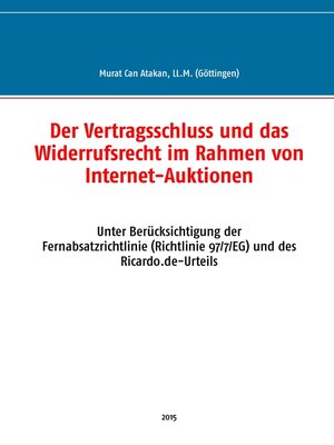 cover image of Der Vertragsschluss und das Widerrufsrecht im Rahmen von Internet-Auktionen